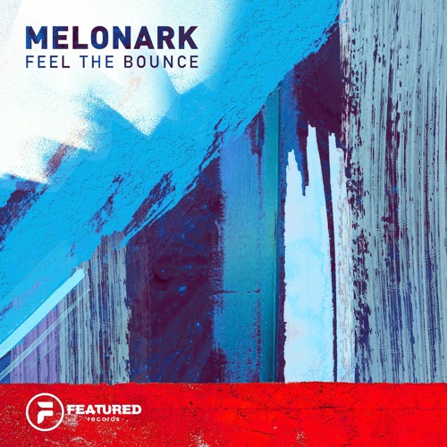 Melonark - Feel The Bounce