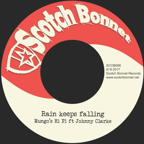Mungo's Hi Fi Ft Johnny Clarke - Rain Keeps On Falling