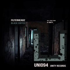 Filterheadz - Black Coffe (D-Unity Remix)***OUT NOW!!!