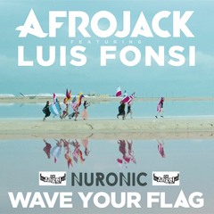 Afrojack - Wave Your Flag (Nuronic & Dj Angel Latin Bootleg)