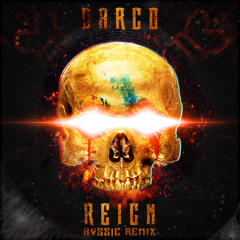 Darco - Reign (BVSSIC Remix)