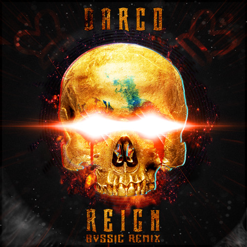 Darco - Reign (BVSSIC Remix)
