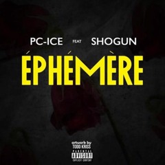 Pc-Ice - Ephémère (Feat Shogun) (audio)