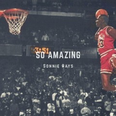 Sonnie Rays - Amazing