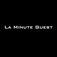 La Minute Guest #1 LNK Prod. Nam Envoid