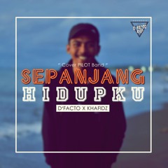 Sepanjang Hidupku (Versi Rap) Cover Pilot Band