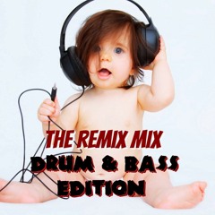 The Remix Mix(D & B Edition)