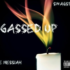 Gassed Up ($wagstar & Rhyme Mesiah)
