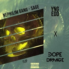 Nephilim Gang - Sage (yngedd X Dope Damage Flip)