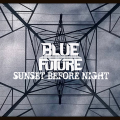 FunkFiles.026 :: Blue Future - "Sunset Before Night"