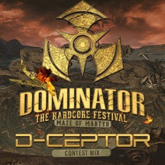 Dominator Festival 2017 – Maze of Martyr | DJ contest mix by D-Ceptor