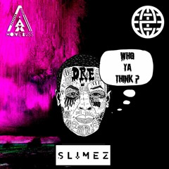 Slimez - Who Ya Think? (Original Mix) HOME BVSS X ELECTROSTEP NETWORK