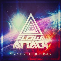 Flow Attack - Space Calling (Soon on VA-Album!)