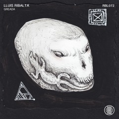 Lluis Ribalta - Greada (Original Mix) 160Kbps