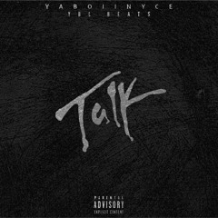 Talk (Prod. YBL beats)