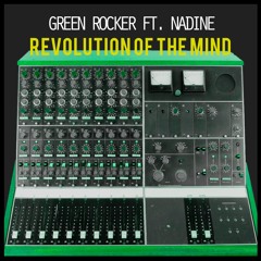 1. Revolution Of The Mind - Green Rocker Ft. Nadine (This Is Our Sound EP)