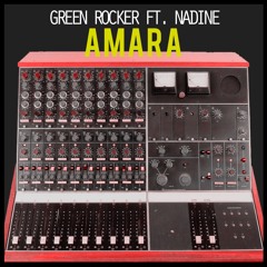 3. Amara - Green Rocker Ft. Nadine (This Is Our Sound EP)