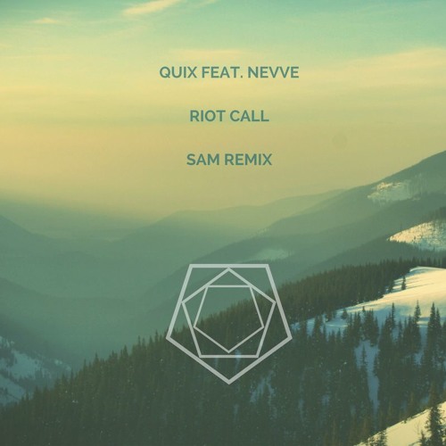 QUIX feat. Nevve - Riot Call (IAMSAM Remix)
