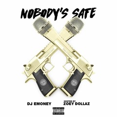 NOBODYS SAFE [Mixtape]
