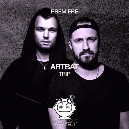PREMIERE: ARTBAT - Trip (Original Mix) [Suara]