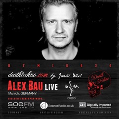 DTMIXS34 - Alex Bau LIVE [Munich, GERMANY]
