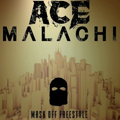 Mask Off Freestyle (Malachi Mix )