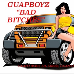 GuapBoyz - Bad bitches [Audio]