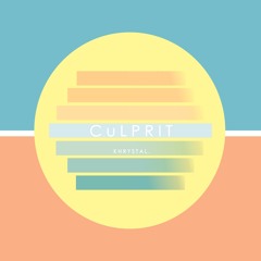 K h r y s t a L. - C u L P R i T (My Fault)