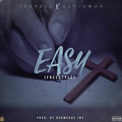 Jacksel ft. Olajuwon - Easy Freestyle (Prod.by Bermudas Inc.)