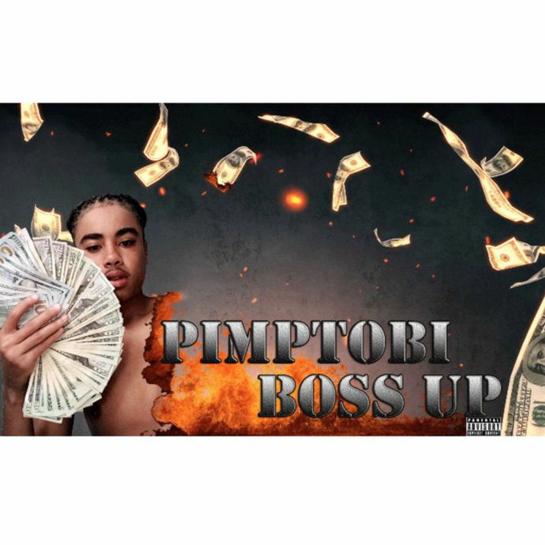 Pimp Tobi - Boss Up