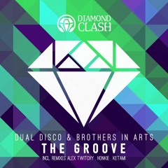 Dual Disco,Brothers In Arts - The Groove (Honkie Remix)