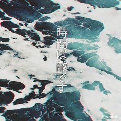 T i m e  i s  t h e  e n e m y (Vaporvape & Trap mix by Shadow)