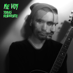 Me Voy - Tomás Benavente (single version)