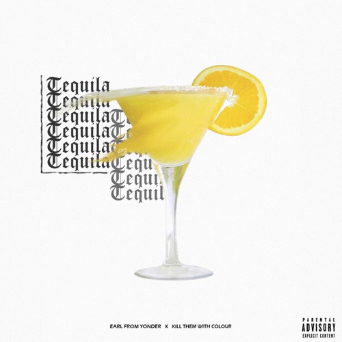 Tequila (prod. by Kill them with Colour)