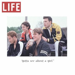 gotta see about a girl.