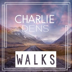 Charlie Dens - Walks
