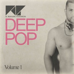 Dj Mariano Pedernera - Deep Pop (Volume 1)