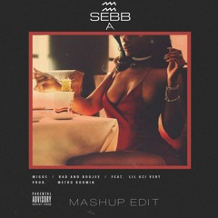 Bad And Boujee X U Can't Touch This Mashup Edit by SEBB A [FREE DOWNLOAD]