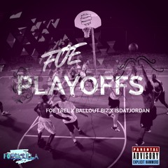 FOE x Playoffs (Prod. TheMajikMann)