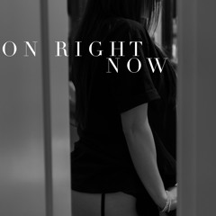 On Right Now (prod. Ghxst) - Teon Gibbs X Shonslo