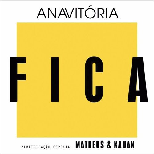 Anavitória Part. Matheus E Kauan - Fica