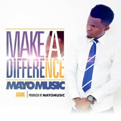 Mayo Music - Make a Difference