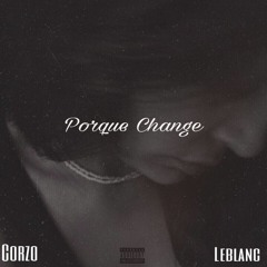 Porque Change FT Leblanc