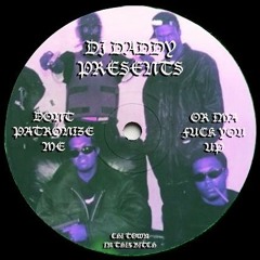 DJ DADDY - Dont Patronize Me (Triple Six Flip)