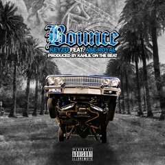 Bounce ft Ase Royal (Prod. By Kahlil on the beat & Miles Slaughter)
