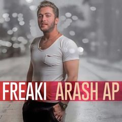 Arash AP - Freaki