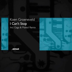 Koen Groeneveld - I Can't Stop (ABZ122)