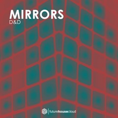 Mirrors (Original Mix)FREE DOWNLOAD