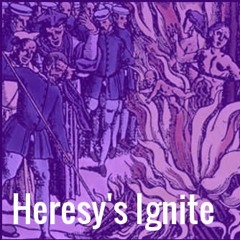 Heresy's Ignite