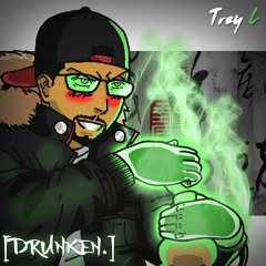 [drunken.] - Troy L.